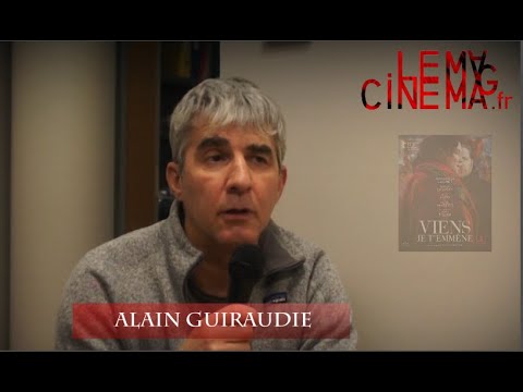 Rencontre avec Alain Guiraudie - Viens je t'emmène