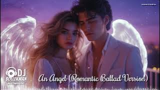 An Angel (Romantic Ballad Version) 💕✨ Eurodisco Love Song