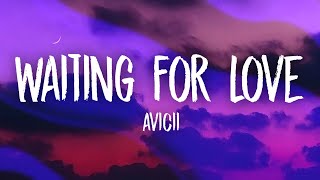 Avicii - Waiting For Love (speed up) Lyrics