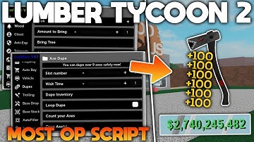 Lumber Tycoon 2 Script/Hack GUI | Dupe Axes + Money, Bring Trees, Mod Wood And More!! *PASTEBIN*