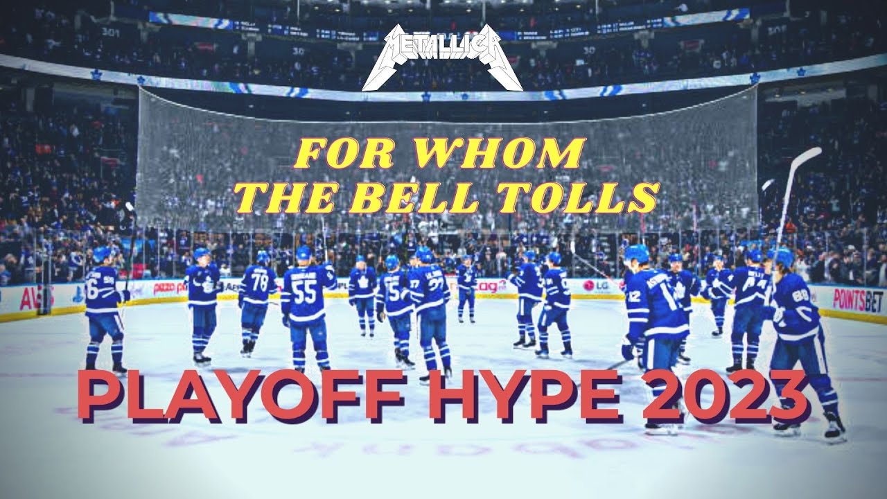 Toronto Maple Leafs Playoffs Hype 2023 - "For Whom the Bell Tolls ...