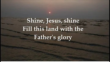 Shine Jesus Shine worship song