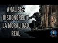 Analisis: Dishonored y la Moralidad Real - Talking Vidya