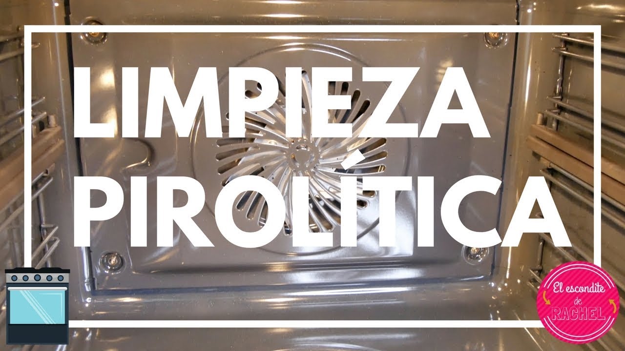 Qué es la pirólisis? ¿Cómo funciona? ¿Cómo limpiar el horno? - Escondite de  RacheL - YouTube