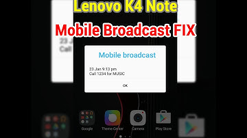 Disable Mobile Broadcast in Lenovo K4 Note (VIBE k4) (A7010a48) [FIX]