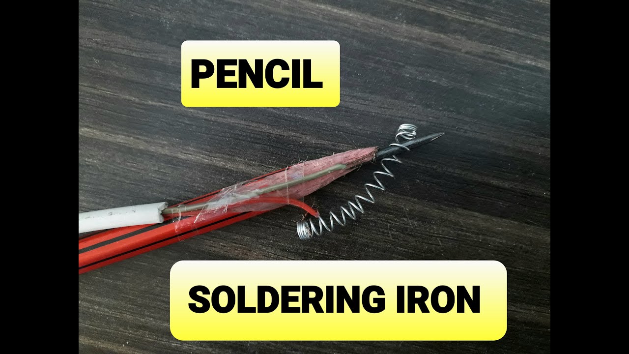 Easy Homemade "SOLDERING IRON USING PENCIL" YouTube