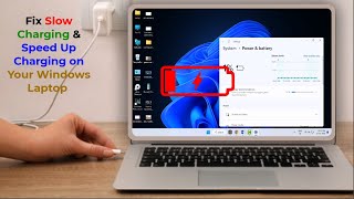 How to Speed Up Slow Charging on a Laptop &amp; Fix Slow Charging Issue