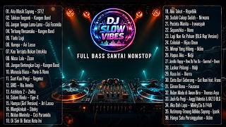 🔴 LIVE 24 JAM DJ SLOW REMIX 🔥 FULL BASS NONSTOP | LAGU GALAU & NOSTALGIA INDONESIA TERBAIK 🎧