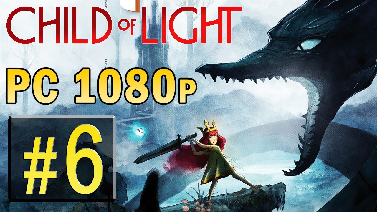 Child Of Light PC Walkthrough Hard - Part 6 An Unexpected Reunion #1 1080p
