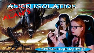 ALIEN ISOLATION: STREAM HIGHLIGHTS #2