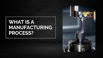 Manufacturing Process Explained in Simple Terms | Engineering Basics