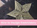 Tutorial: How to Design Embroidery - Goldwork, Luneville Hook/Tambour Beading