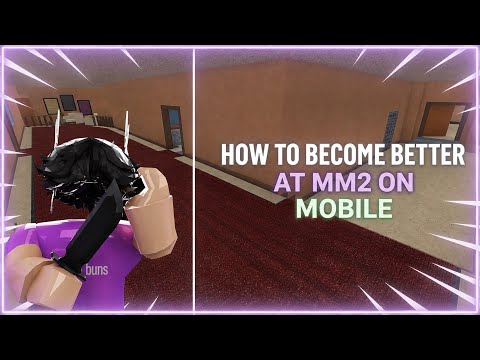 HOW TO BECOME BETTER AT MM2 ON MOBILE !