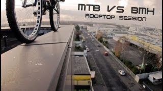 MTB vs. BMX - Rooftop Session
