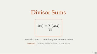 Why Möbius Inversion Exists (Number Theory Mini-Lecture #1)