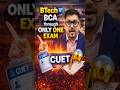 BTECH-BSC-BCOM THROUGH CUET EXAM 🔥 #cuet #iitjee #jeemains #iit #VED