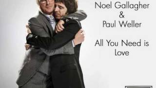 Video thumbnail of "Noel Gallagher & Paul Weller - All You Need is Love (HQ)"