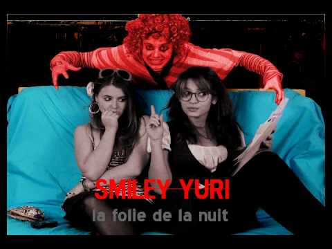 SMILEY YURI- la folie de la nuit--TRAILER