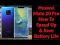 Huawei Mate 20 Pro How To Speed Up & Save Battery Life - Things To Do Right Away - YouTube Tech Guy