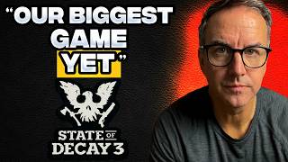 State of Decay 3 Studio Head REVEALS EXCLUSIVE NEW DETAILS Net Worth