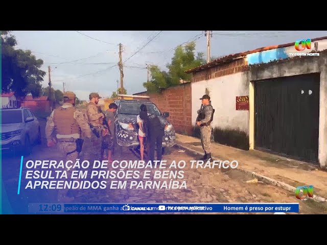 Operação de combate ao tráfico resulta em prisões e bens apreendidos em Parnaíba