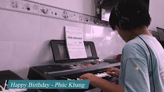 Happy Birthday -  Phúc Khang