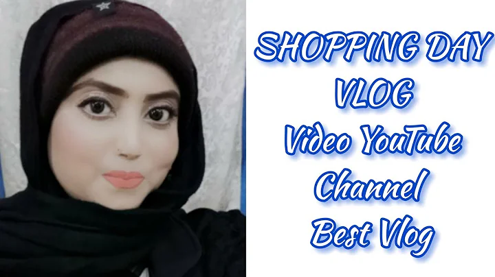 SHOPPING DAY VLOG | Video | YouTube Channel  | Bes...