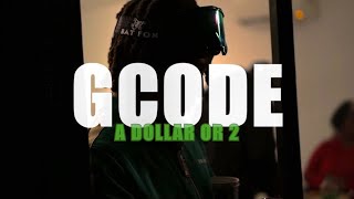 Famous GCODE - A Dollar Or 2 (Official Video) Net Worth