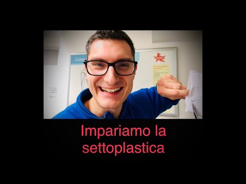 Video: Settoplastica - Indicazioni, Controindicazioni, Tecnica