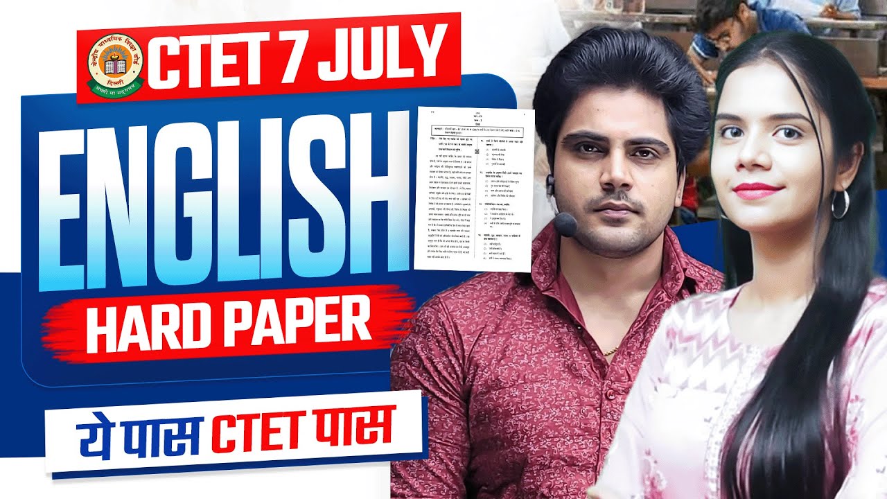 CTET 7 JULY 2024 ENGLISH HARD PAPER by Sachin Academy live 11am