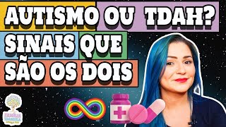 Autismo e TDAH: 5 sinais que você é autista e tdah - Sinais que você tem os dois