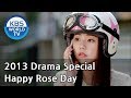 Happy Rose Day | Happy 로즈데이 [2013 Drama  Special / ENG / 2013.08.30]