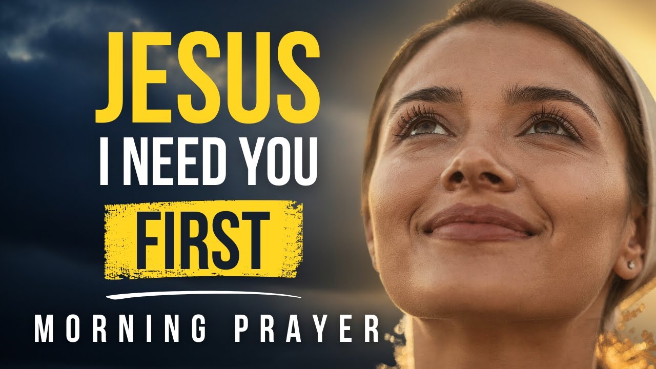 Jesus First Before Anything Breaks You Today | Morning Prayer for Peace, Focus, and Strength