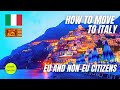 How to Move to Italy? (EU and Non-EU Citizens)