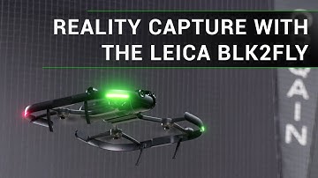 Reality capture with the Leica BLK2FLY