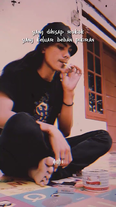 yang di hisap rokok, yang keluar beban fikiran😂