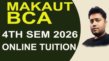MAKAUT BCA 4TH SEM 2026 ONLINE TUITION STARTS | 4 YEARS FORMAT
