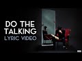 Lucidious | Do the Talking [LYRICS]