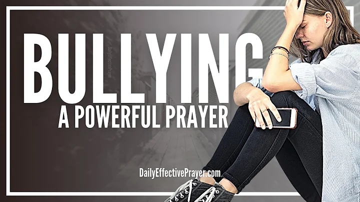 Prayer For Bullying | Bully Prayers (Protection and Deliverance)