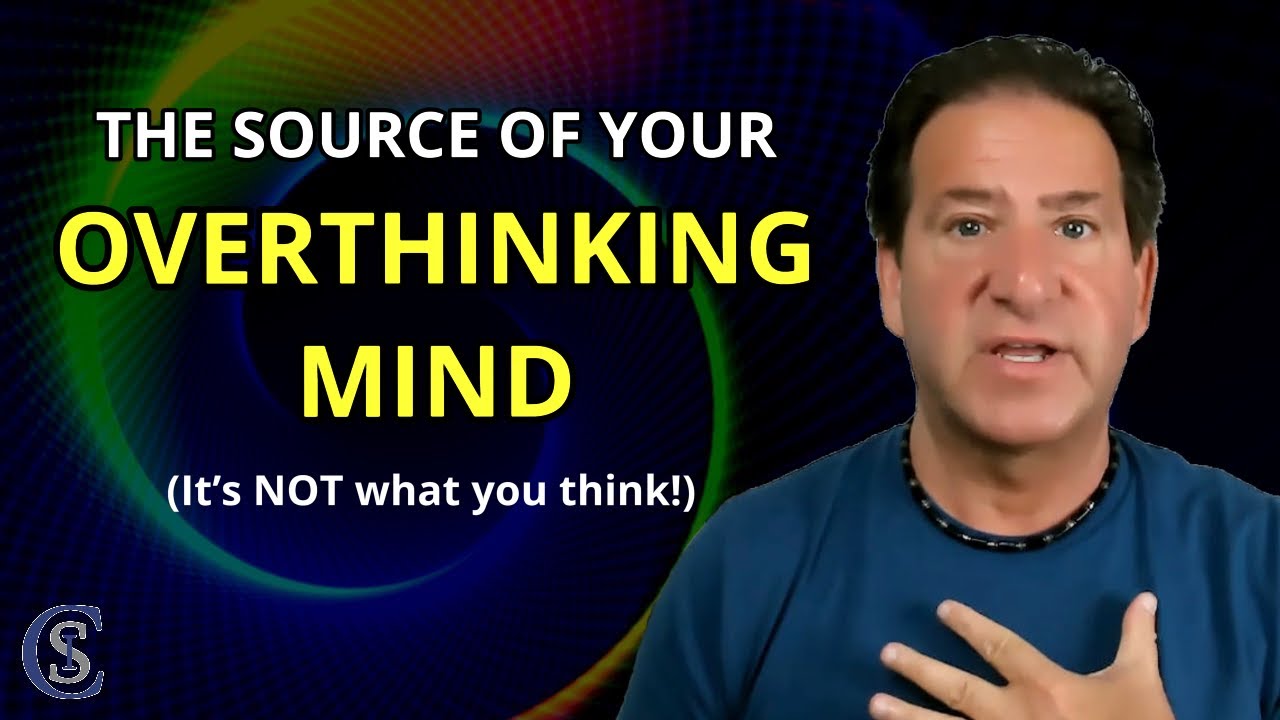 The Surprising Truth About the Source of Your Overthinking Mind - YouTube