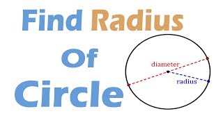 How to Find The Radius Of Circle
