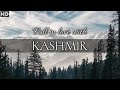 Fall in love with KASHMIR | 100% Nature and Natural | Nomad Hari