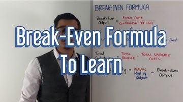 Break-Even Formula - To Learn!