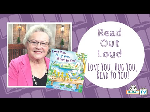 Read Out Loud | LOVE YOU, HUG YOU, READ TO YOU!
