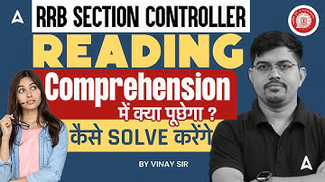 RRB Section Controller 2025 | Reading Comprehension Questions & Solving Tricks | By Vinay Sir