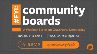 #FYI: community boards | A Webinar Series on Grassroots Democracy