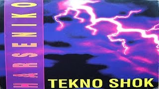 Harseniko - Tekno Shok (A1 Shock Mix)(1993)