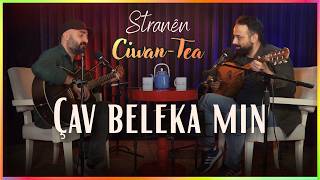 Çav Beleka Min Agît Işık - Ciwan Ayaz