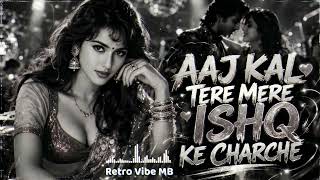 Aaj Kal Tere Mere Pyar Ke Charche 💖 | 80s Retro Disco Hit | Romantic Vibes