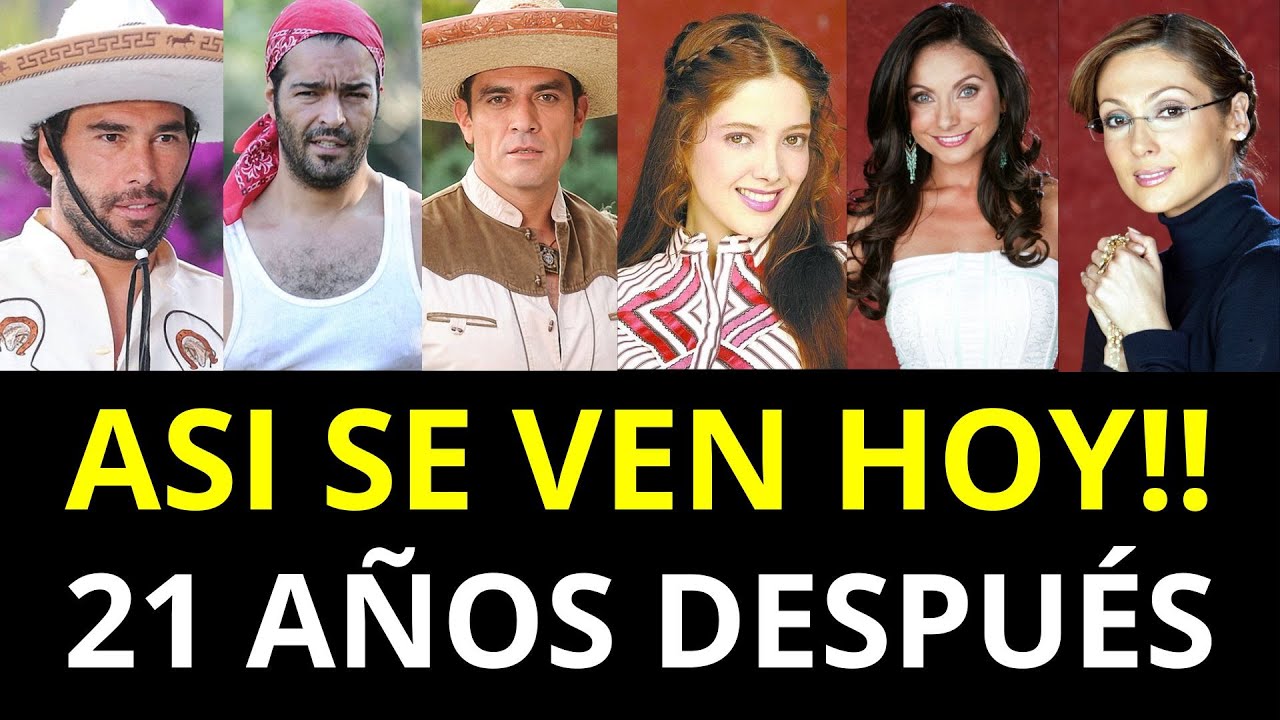 Antes y Después de los Personajes de FUEGO EN LA SANGRE - 21 Años Después…